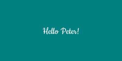 size 400x200, background #008080, color #ffffff, text Hello Peter, fontFamily cookie