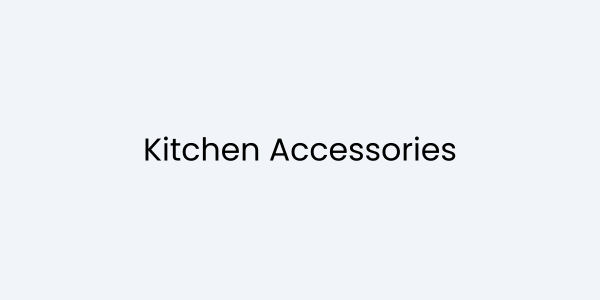 Kitchen Accessories